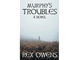 Livro Murphys Troubles A Novel The Irish Troubles Series de Rex Owens (Inglês)