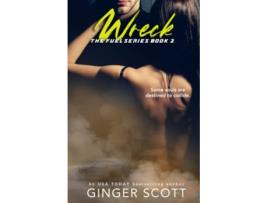 Livro Wreck Fuel Series de Ginger Scott (Inglês)