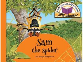 Livro Sam the spider Little stories big lessons Bug Stories de Jacqui Shepherd (Inglês)
