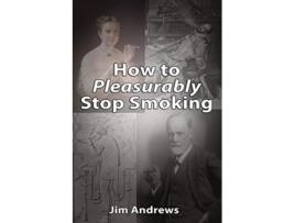 Livro How to Pleasurably Stop Smoking de Jim Andrews (Inglês)