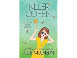 Livro Killer Queen de Julie Mulhern (Inglês)