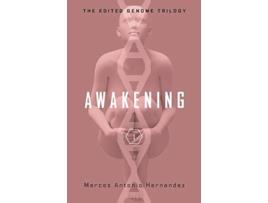 Livro Awakening The Edited Genome Trilogy de Marcos Antonio Hernandez (Inglês)
