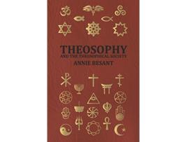 Livro Theosophy and the Theosophical Society de Annie Wood Besant (Inglês)