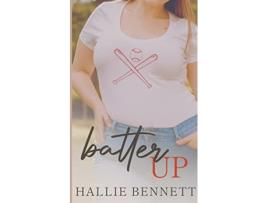 Livro Batter Up An Instalove Curvy Girl Romance de Bennett Hallie (Inglês)