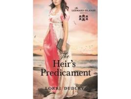 Livro The Heirs Predicament The Leeward Islands Series de Lorri Dudley (Inglês)