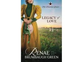 Livro Legacy of Love The Stratton Legacy de Renae Brumbaugh Green (Inglês)