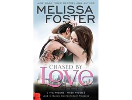 Livro Chased by Love Love in Bloom The Ryders Trish Ryder Volume 3 de Melissa Foster (Inglês)