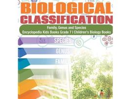 Livro Biological Classification Family Genus and Species Encyclopedia Kids Books Grade 7 Childrens Biology Books de Baby Professor (Inglês)