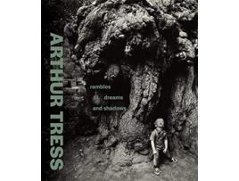 Livro Arthur Tress de Ganz, James A et al. (Inglês - Capa Dura)