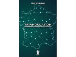 Livro Triangulation Repères pour des temps incertains Nouvelle édition French Edition de Michel Drac (Francês)