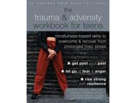 Livro The Trauma and Adversity Workbook for Teens de Gina M Biegel Ma Lmft e Stacie Cooper Psyd (Inglês)
