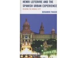 Livro Henri Lefebvre and the Spanish Urban Experience de Benjamin Fraser (Inglês - Capa Dura)