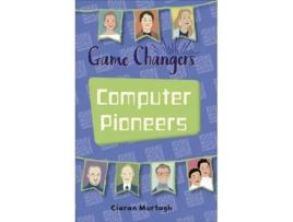 Livro Reading Planet KS2 - Game-Changers Computer Pioneers - Level 3 Venus/Brown band de Ciaran Murtagh (Inglês)