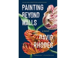 Livro Painting the Walls de David Rhodes (Inglês - Capa Dura)