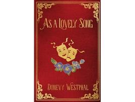 Livro As a Lovely Song de Westphal (Inglês)