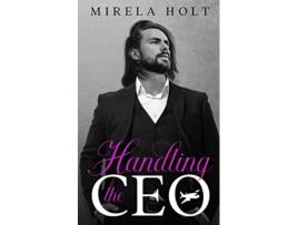 Livro Handling The Ceo kerrington de Holt Mirela (Inglês)