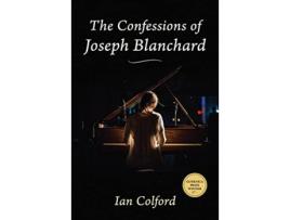Livro Confessions of Joseph Blanchard de Ian Colford (Inglês)