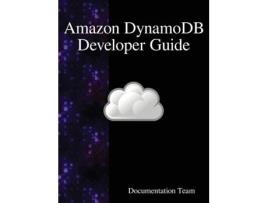 Livro Amazon DynamoDB Developer Guide de Documentation Team (Inglês - Capa Dura)