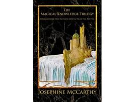 Livro The Magical Knowledge Trilogy Foundations the Initiate Contacts of the Adepts de Josephine McCarthy (Inglês)