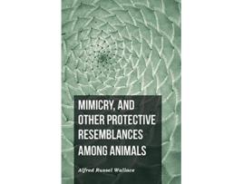 Livro Mimicry and Other Protective Resemblances Among Animals de Alfred Russel Wallace (Inglês)