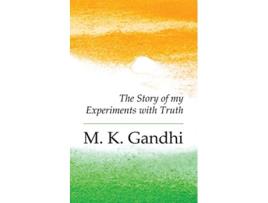 Livro An Autobiography The Story of my Experiments with Truth de M K Gandhi (Inglês)