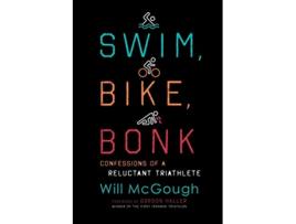 Livro Swim, Bike, Bonk de Will Mcgough (Inglês)