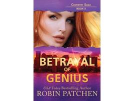 Livro Betrayal of Genius Coventry Saga de Robin Patchen (Inglês)