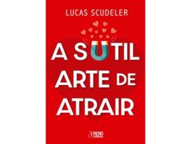 Livro A Sutil Arte De Atrair de Lucas Scudeler (Português)