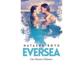 Livro Eversea Une Histoire DAmour French Edition de Natasha Boyd (Francês)