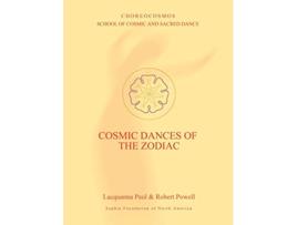 Livro Cosmic Dances of the Zodiac de Lacquanna Paul e Robert Powell (Inglês)