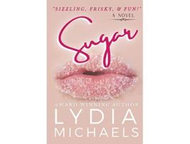 Livro Sugar de Lydia Michaels (Inglês)