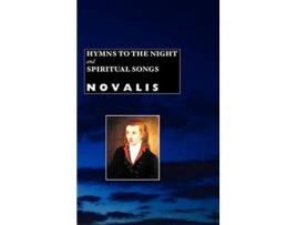 Livro Hymns to the Night and Spiritual Songs European Writers de Novalis (Inglês)