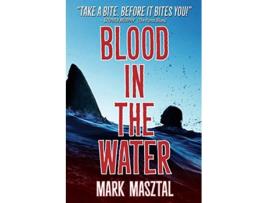 Livro Blood In The Water de Mark A Masztal (Inglês)