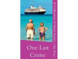 Livro One Last Cruise A Collection of Short Stories Bert and Tilly de Mr Luke M J McEwen (Inglês)