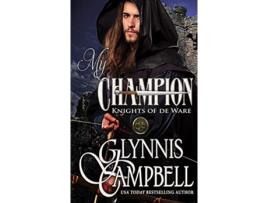 Livro My Champion de Glynnis Campbell (Inglês)