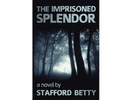 Livro The Imprisoned Splendor de Stafford Betty (Inglês)