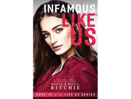 Livro Infamous Like Us Like Us Series Billionaires Bodyguards Book 10 de Krista Ritchie Becca Ritchie (Inglês)