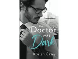 Livro The Doctor Was Dark Triple Threat de Kristen Casey (Inglês)