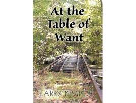 Livro At the Table of Want de Larry Kimport (Inglês)