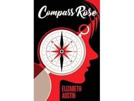 Livro Compass Rose de Elizabeth Austin (Inglês)