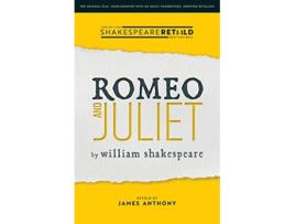 Livro Romeo and Juliet Shakespeare Retold de William Shakespeare James Anthony (Inglês)
