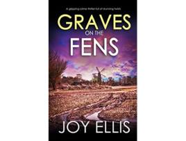 Livro GRAVES ON THE FENS a gripping crime thriller full of stunning twists Detective Nikki Galena de Joy Ellis (Inglês)