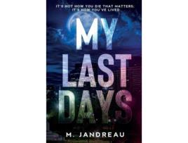 Livro My Last Days de M Jandreau (Inglês)