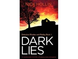 Livro Dark Lies An unputdownable crime thriller with gripping mystery and suspense de Nick Hollin (Inglês)