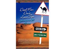 Livro Dead Men Dont Leave Tips Adventures X Africa de Brandon Wilson (Inglês)
