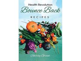 Livro The Bounce Back Health Recipes de Shirley Grant (Inglês)