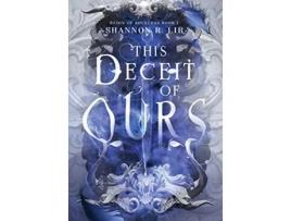 Livro This Deceit of Ours Reign of Soulless Book 1 de Shannon R Lir (Inglês - Capa Dura)
