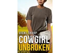 Livro Cowgirl Unbroken de Vicki Tharp (Inglês)