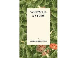 Livro Whitman A Study de John Burroughs (Inglês)