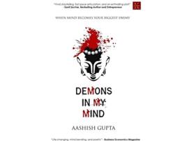 Livro Demons in My Mind When Mind Becomes Your Biggest Enemy de Aashish Gupta (Inglês)